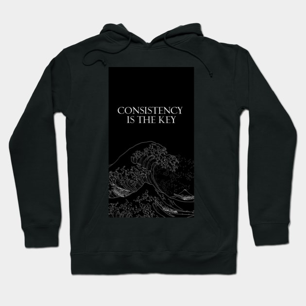 CONSISTENCY Is The Key Hoodie by Fit-Flex